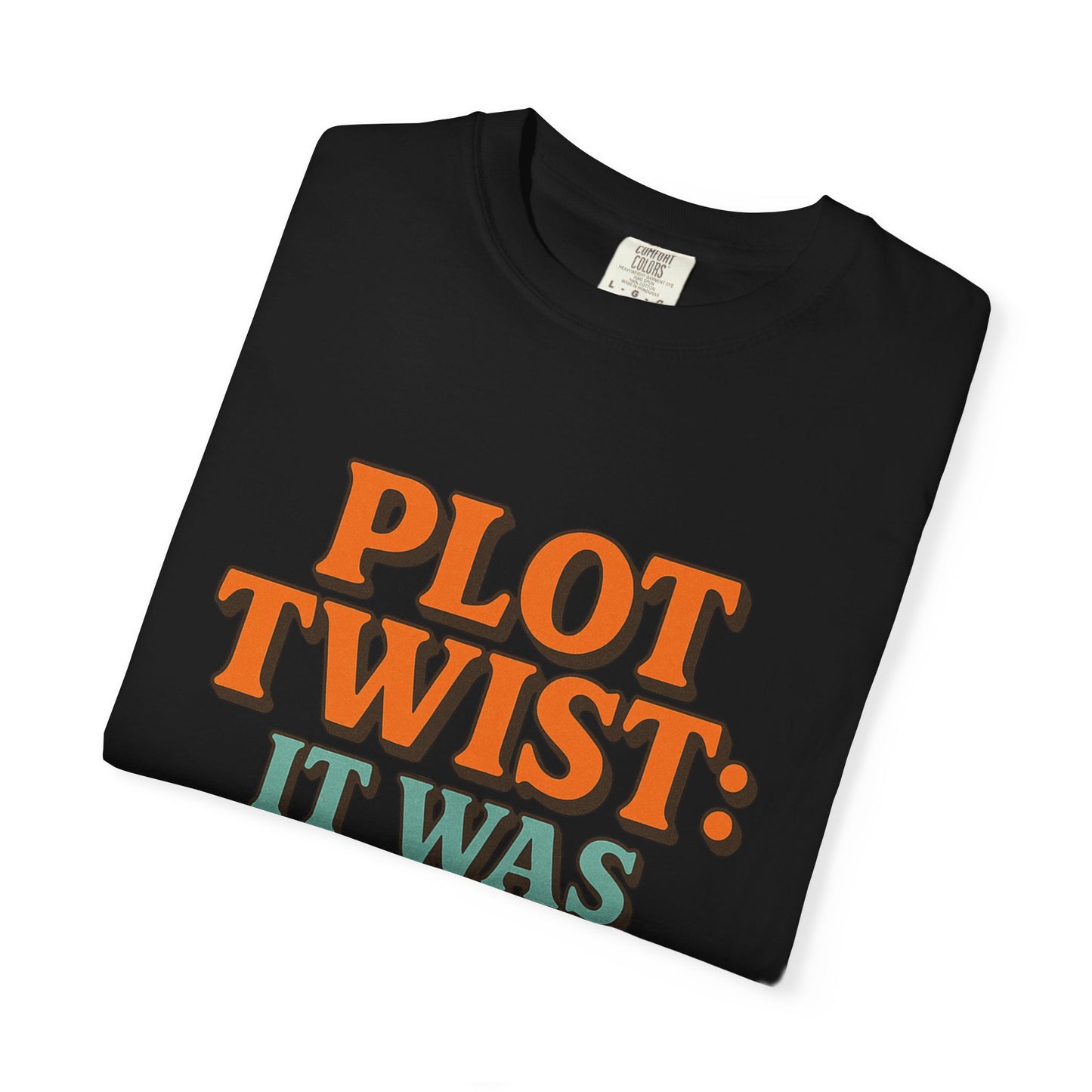 Apparently Autistic T-Shirt – “Plot Twist: It Was Autism All Along”