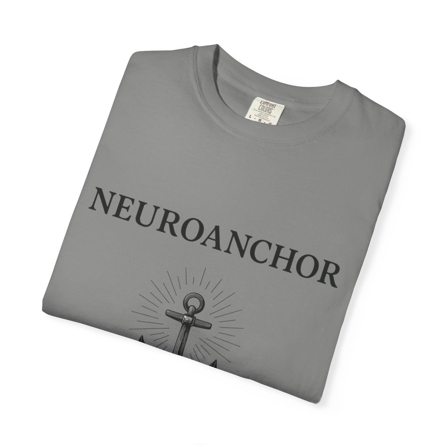 Neuroanchor T-Shirt – Support with Strength, Love with Purpose