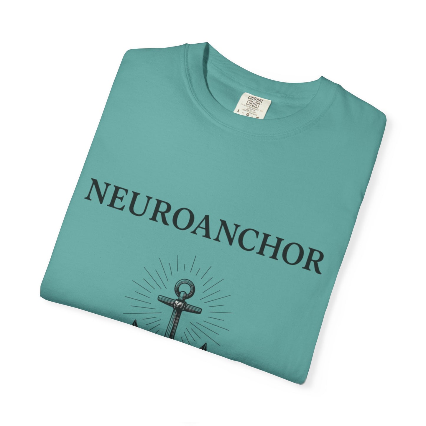 Neuroanchor T-Shirt – Support with Strength, Love with Purpose