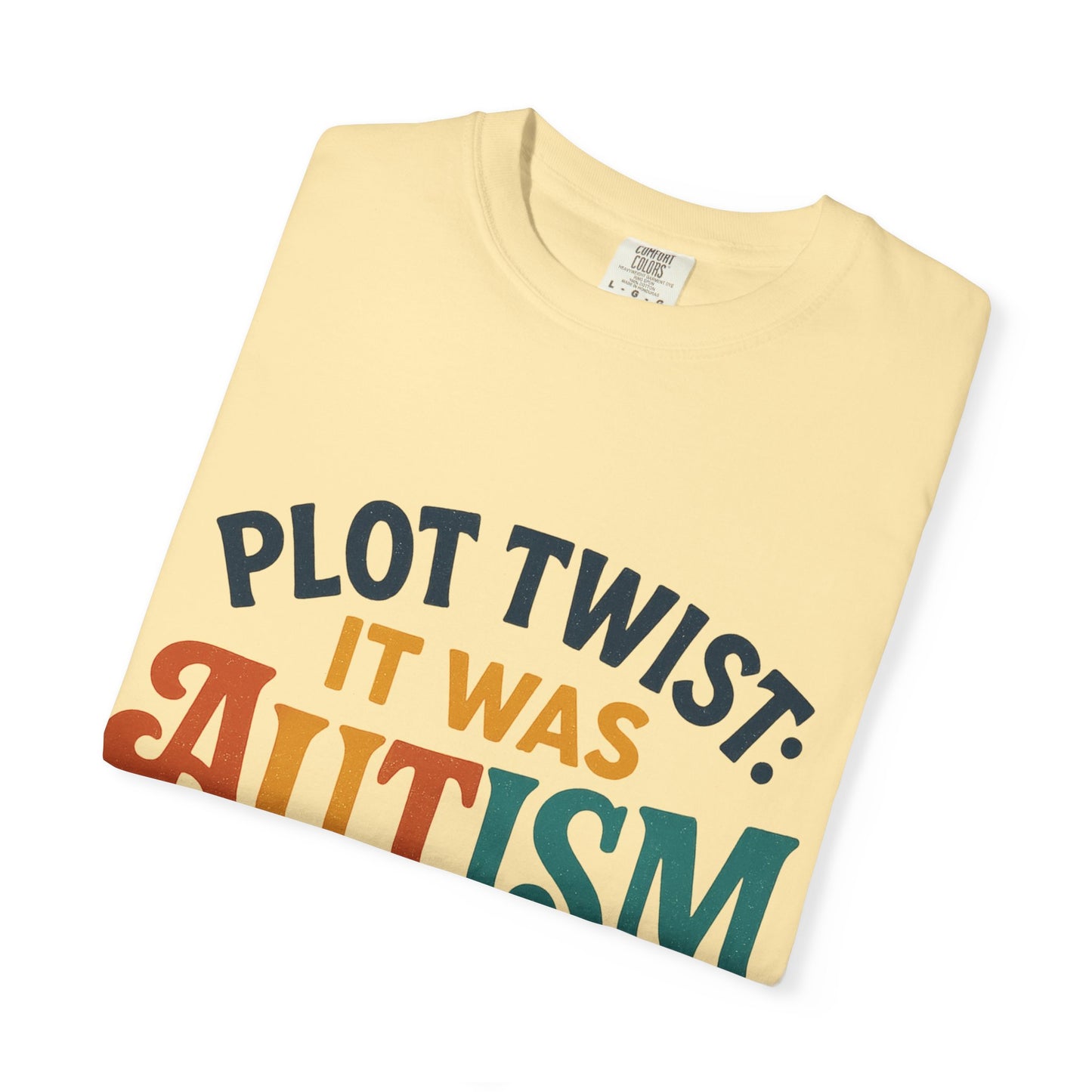 Stylized “Plot Twist: It Was Autism All Along” T-Shirt – Apparently Autistic Collection