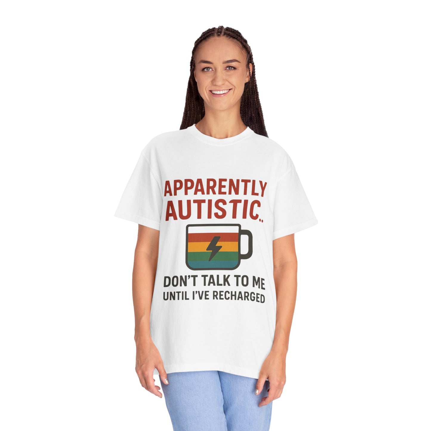 Apparently Autistic – Don’t Talk to Me Until I’ve Recharged T-Shirt