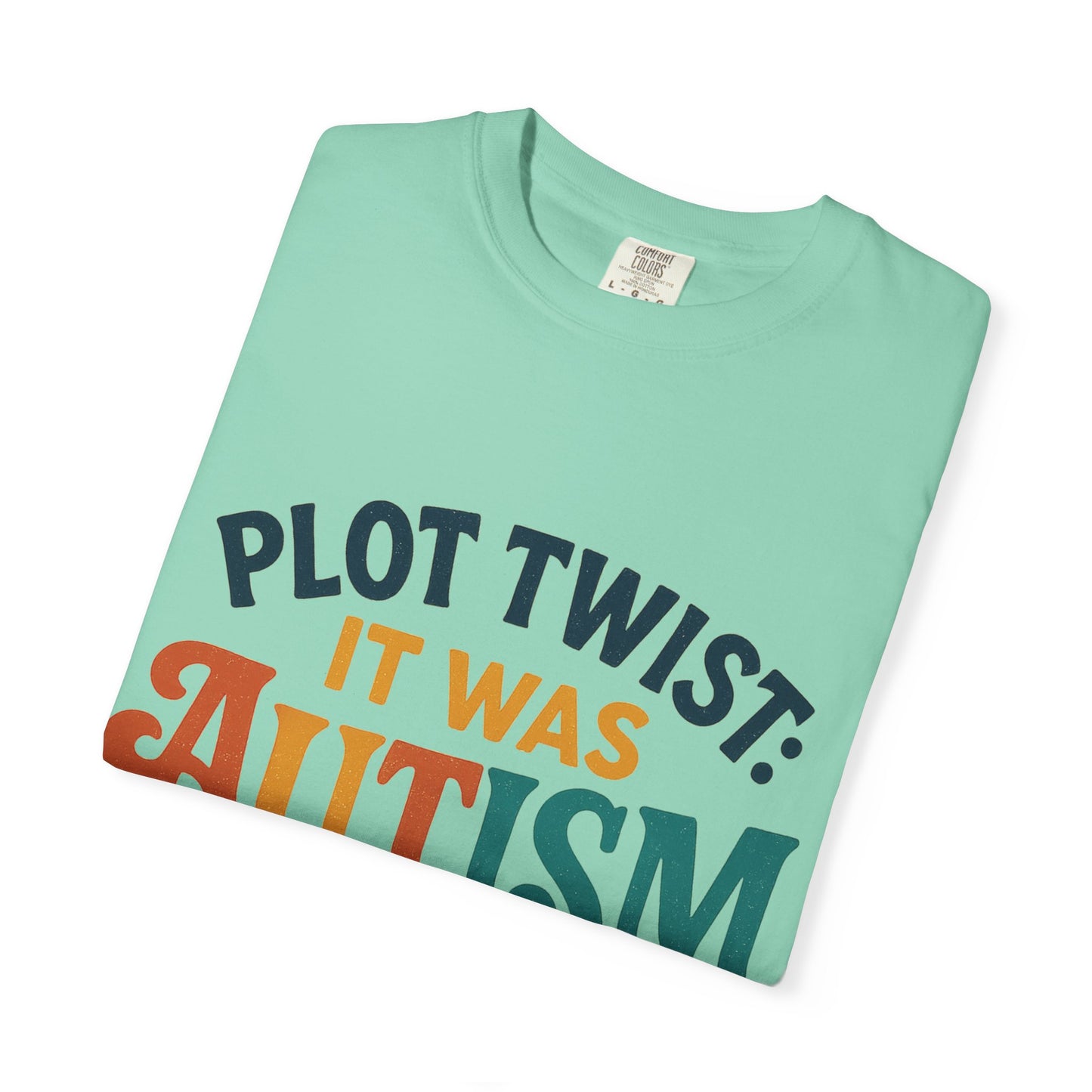 Stylized “Plot Twist: It Was Autism All Along” T-Shirt – Apparently Autistic Collection