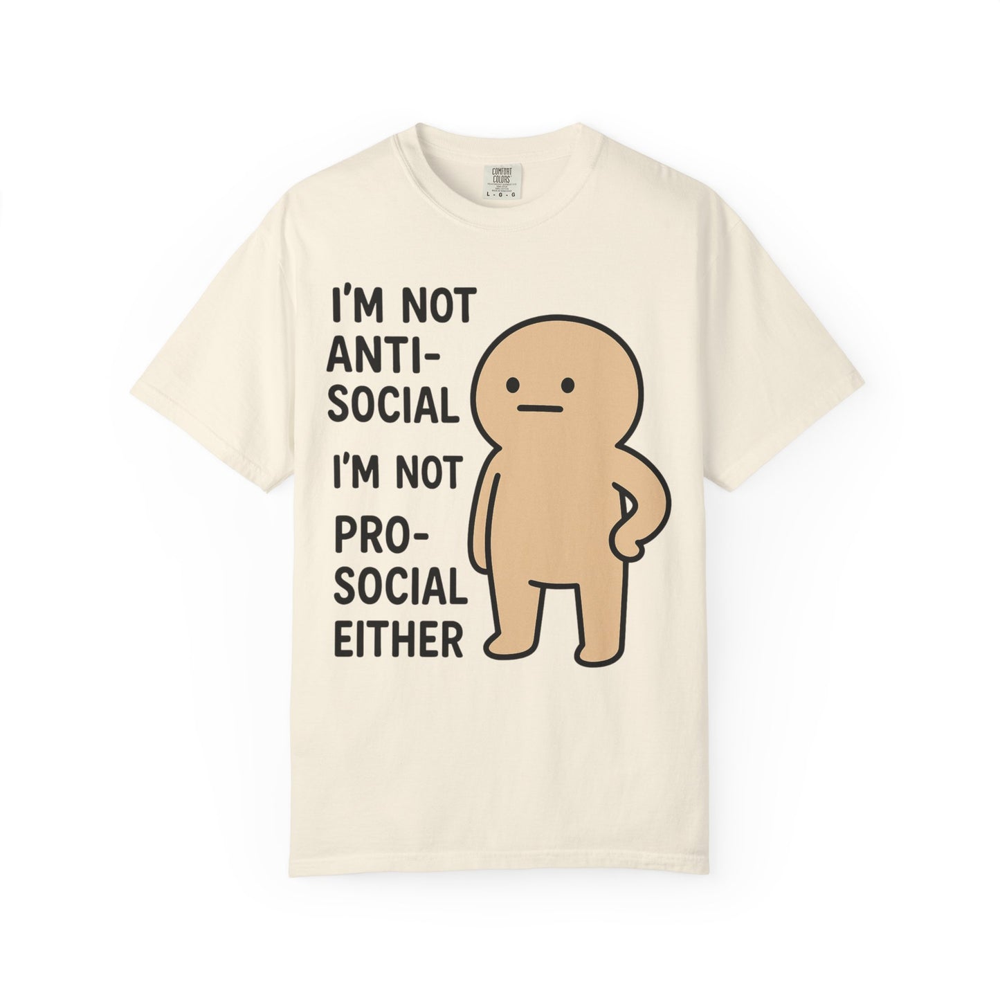 Not Anti-Social, Not Pro-Social Tee