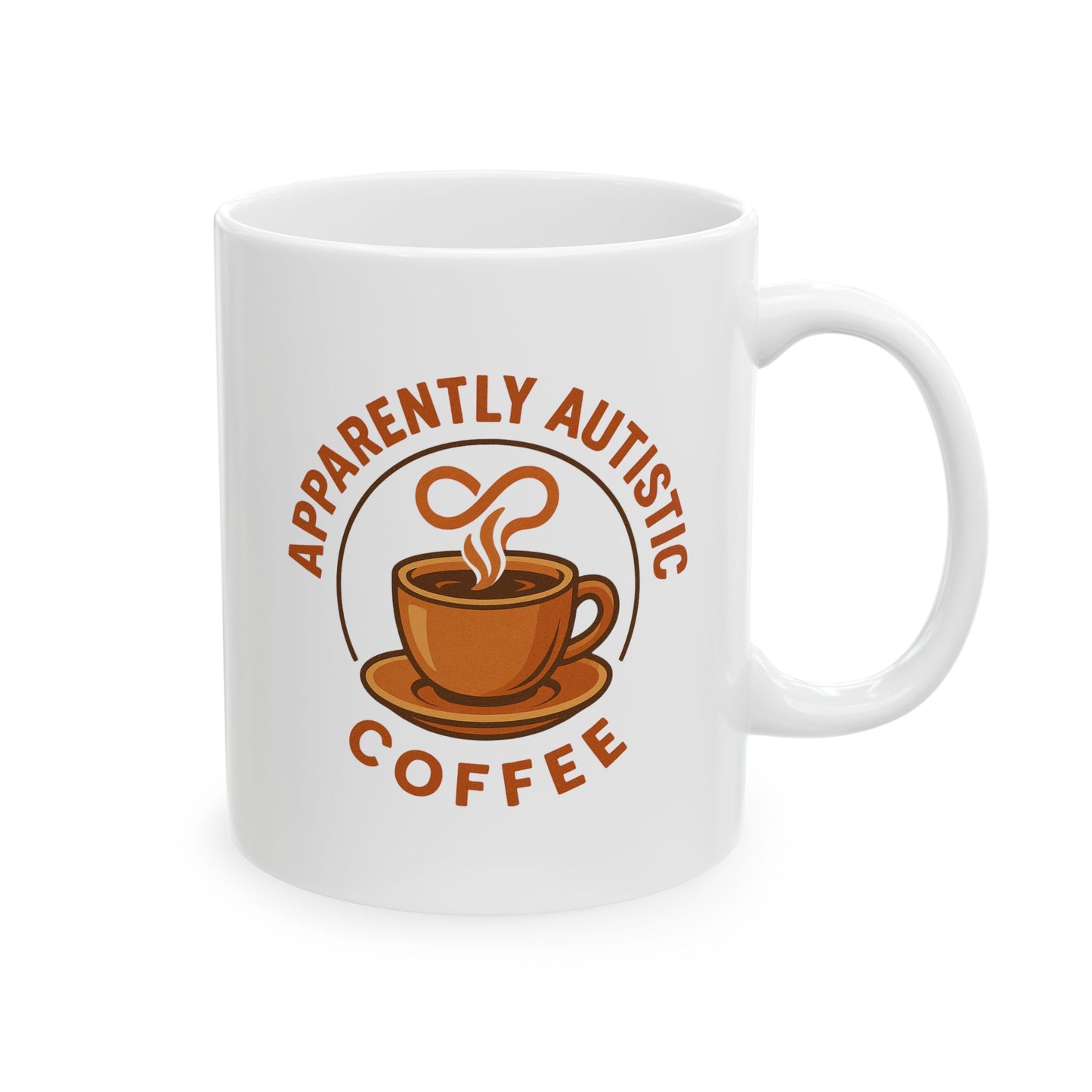 Apparently Autistic Coffee Mug 11oz.