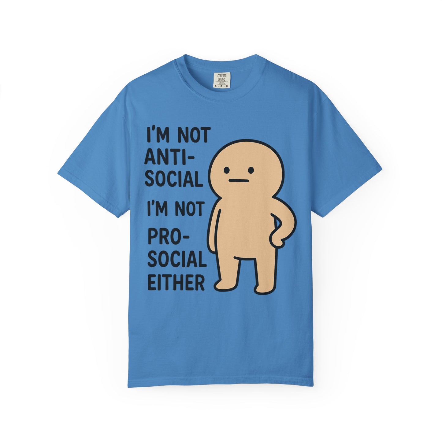 Not Anti-Social, Not Pro-Social Tee