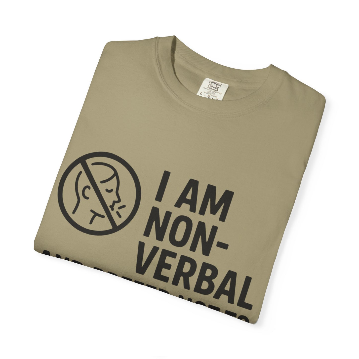 Non-Verbal T-Shirt – “I Am Non-Verbal and Prefer Not to Interact Today”