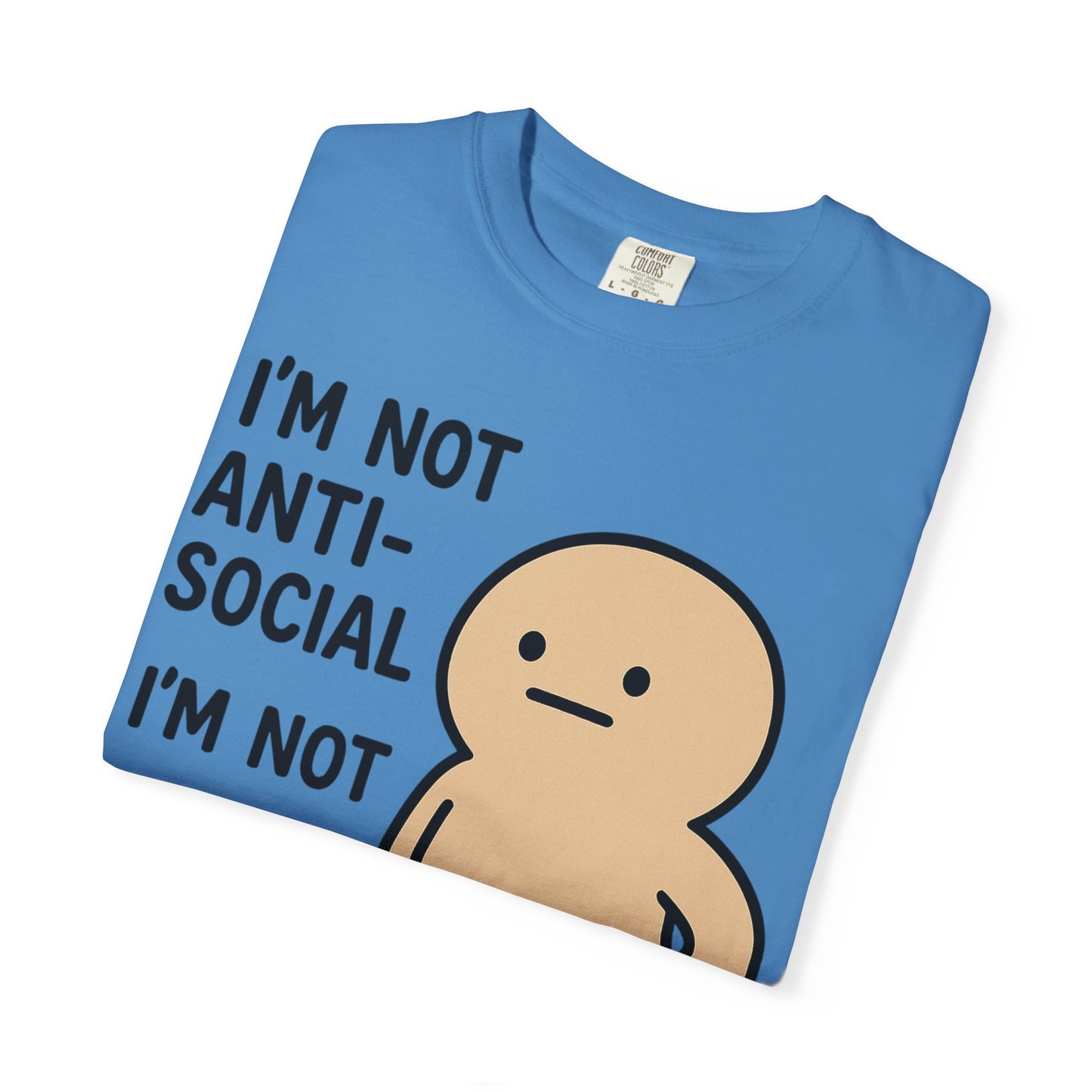 Not Anti-Social, Not Pro-Social Tee