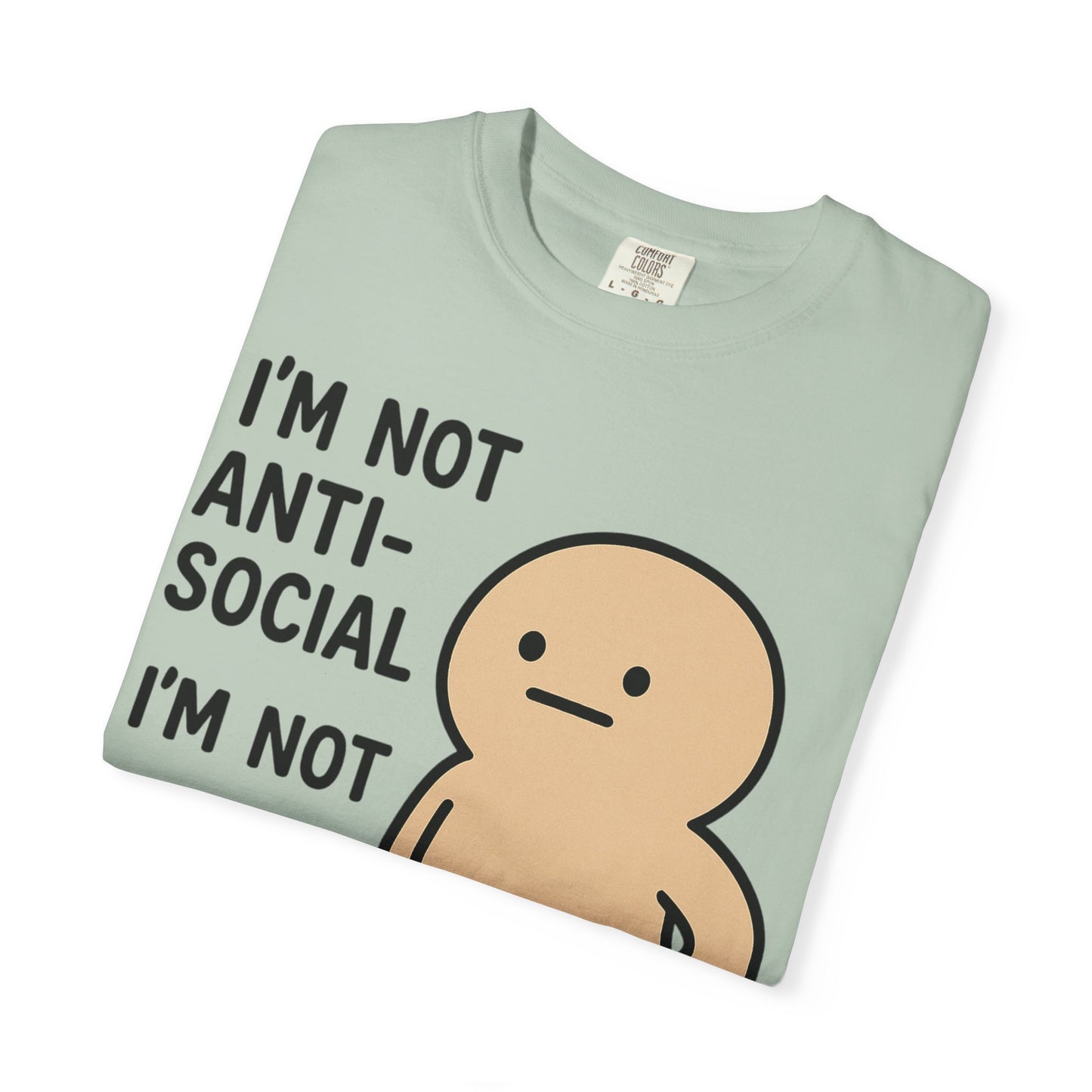 Not Anti-Social, Not Pro-Social Tee