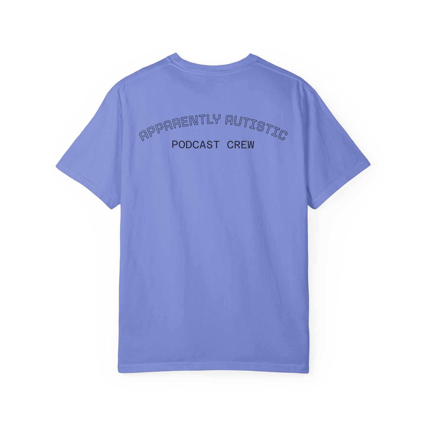 Apparently Autistic Podcast Crew T-Shirt – Official Crew Gear