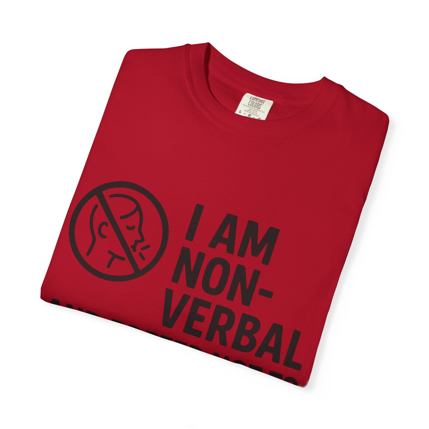 Non-Verbal T-Shirt – “I Am Non-Verbal and Prefer Not to Interact Today”