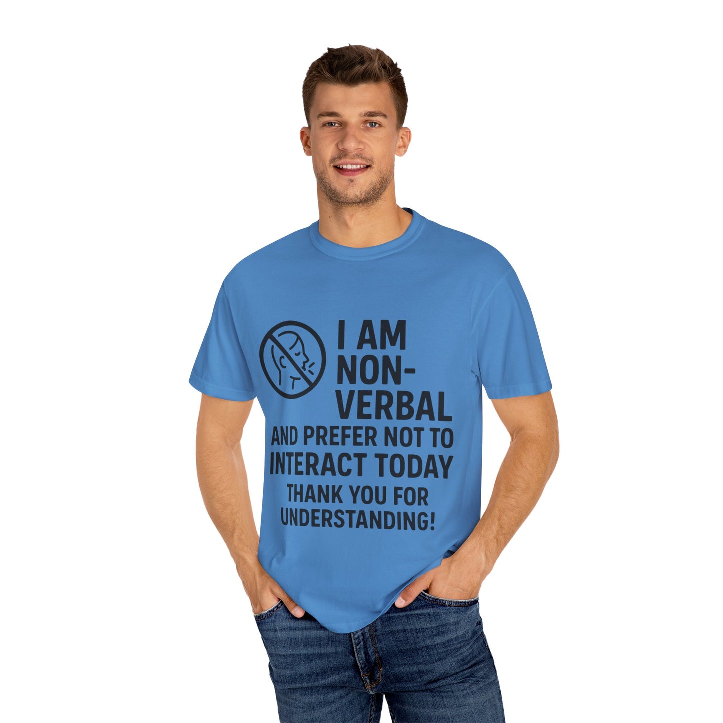 Non-Verbal T-Shirt – “I Am Non-Verbal and Prefer Not to Interact Today”