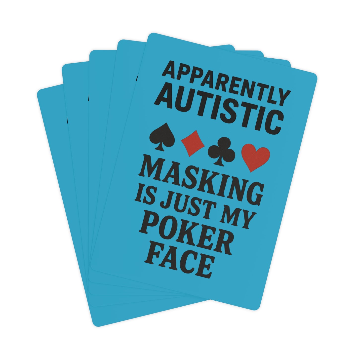 Apparently Autistic Playing Cards – Masking, Meltdowns & Aces Up Our Sleeves