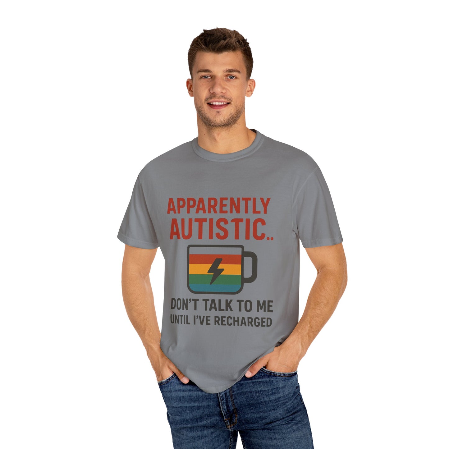 Apparently Autistic – Don’t Talk to Me Until I’ve Recharged T-Shirt