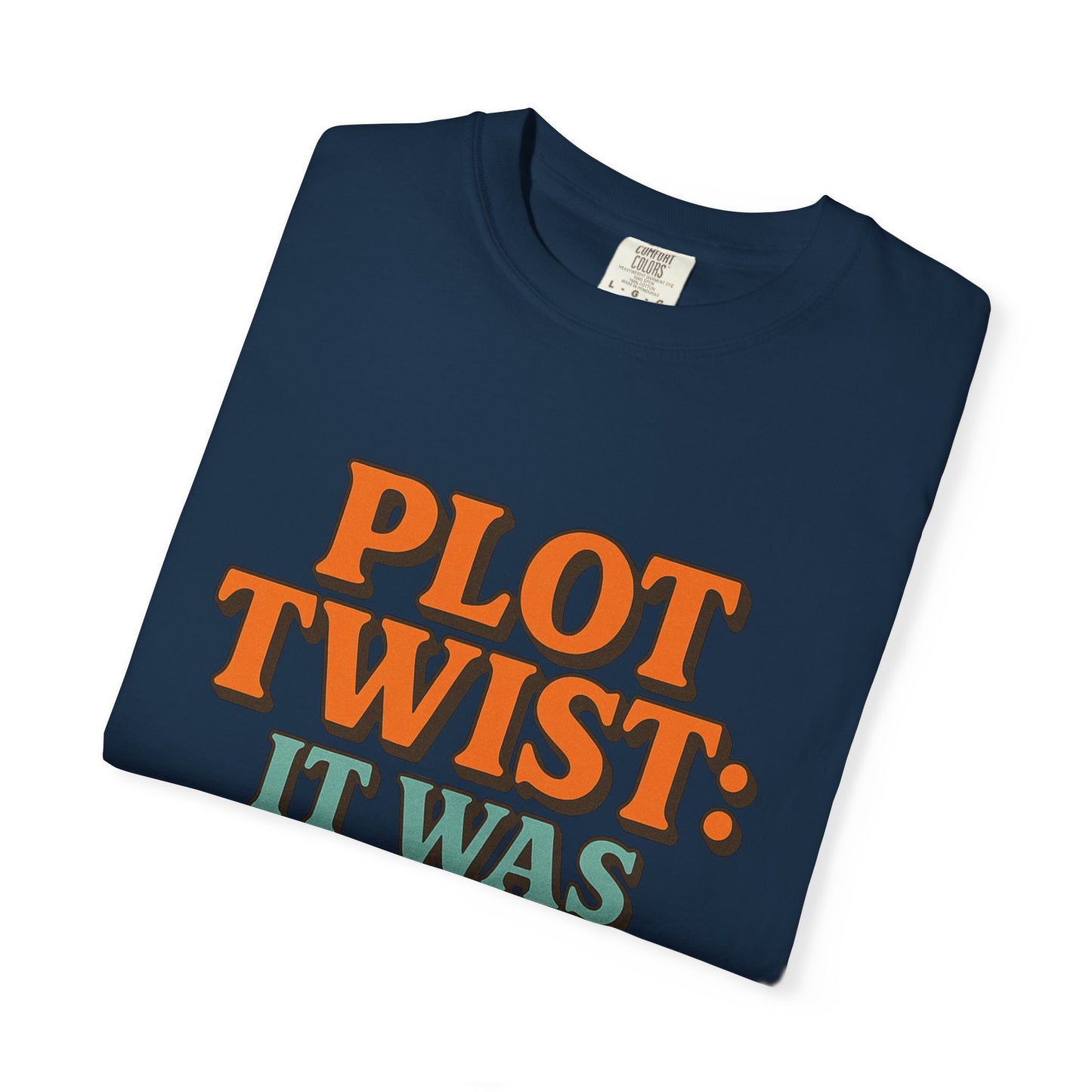 Apparently Autistic T-Shirt – “Plot Twist: It Was Autism All Along”