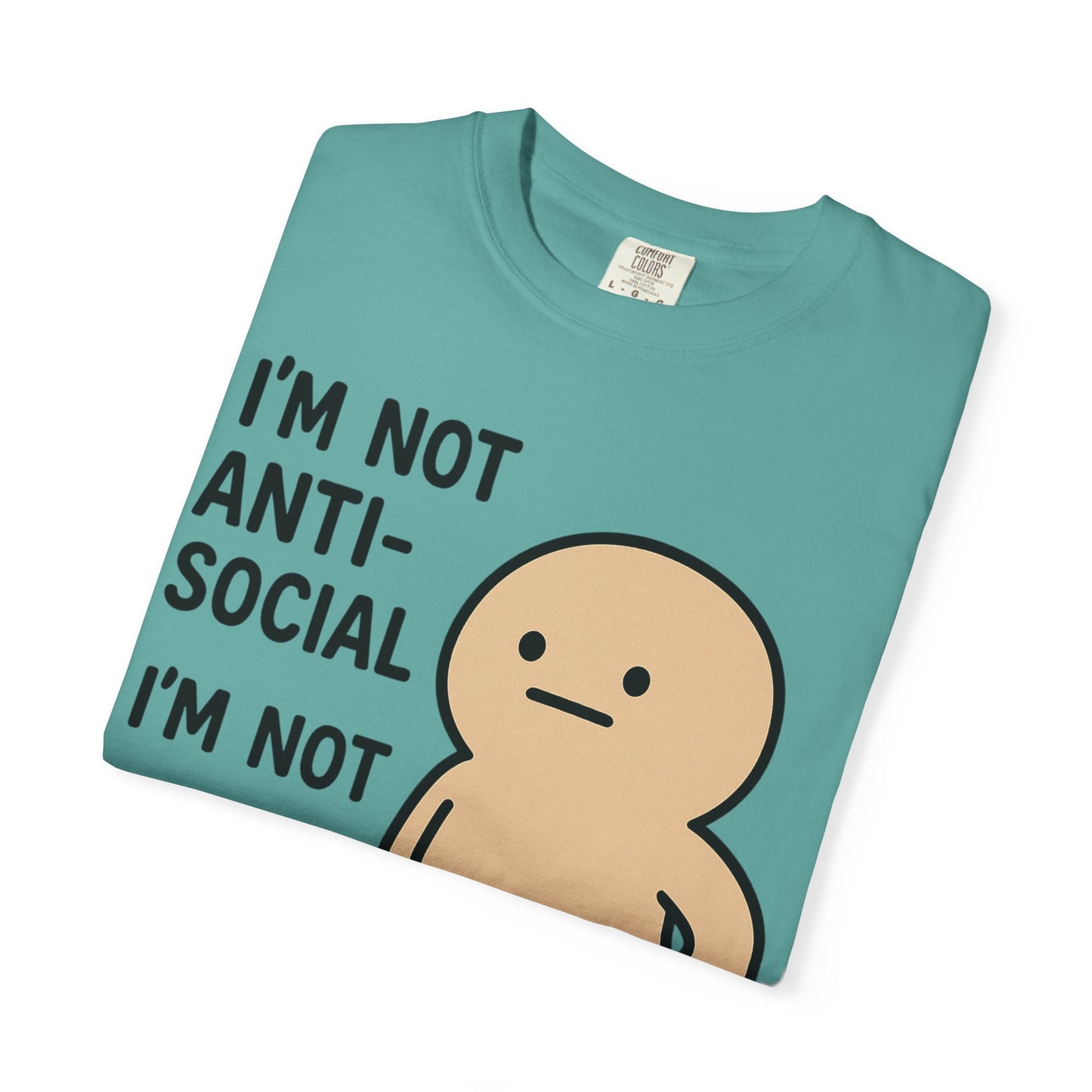 Not Anti-Social, Not Pro-Social Tee