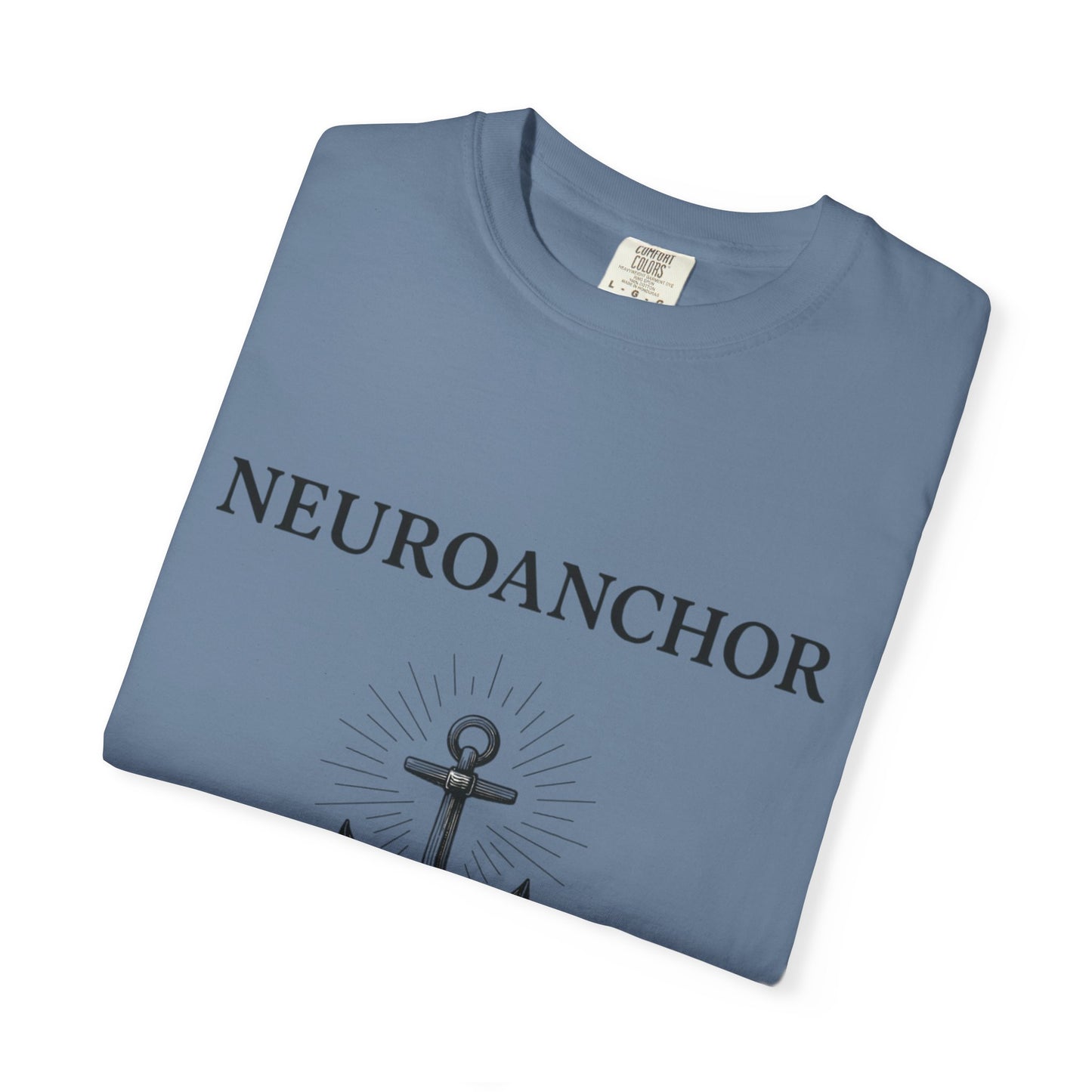 Neuroanchor T-Shirt – Support with Strength, Love with Purpose