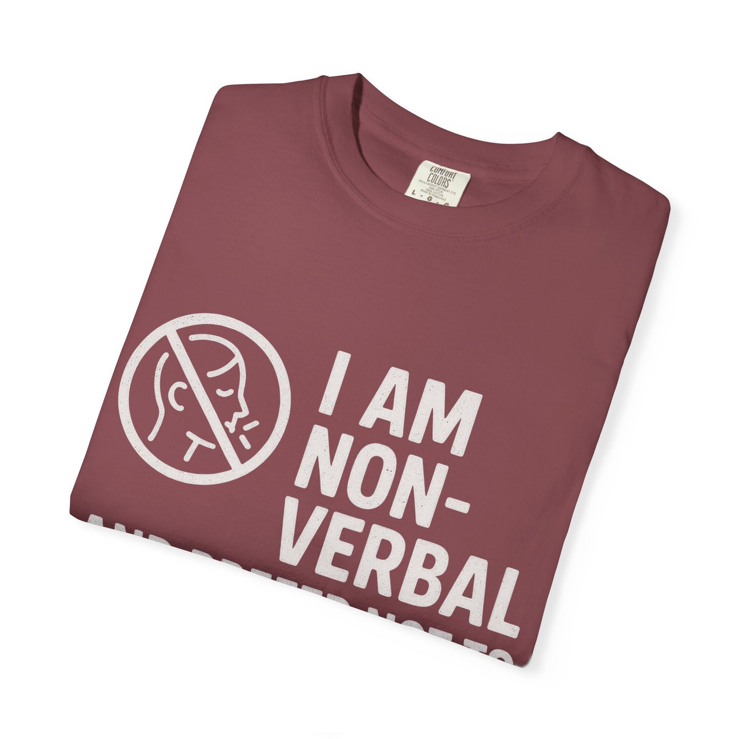 Non-Verbal T-Shirt – “I Am Non-Verbal and Prefer Not to Interact Today”