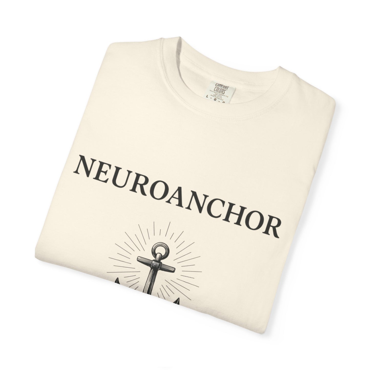 Neuroanchor T-Shirt – Support with Strength, Love with Purpose