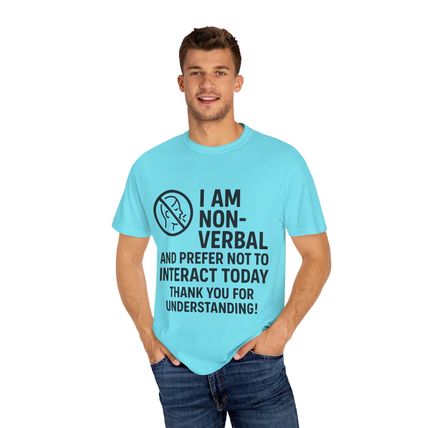 Non-Verbal T-Shirt – “I Am Non-Verbal and Prefer Not to Interact Today”