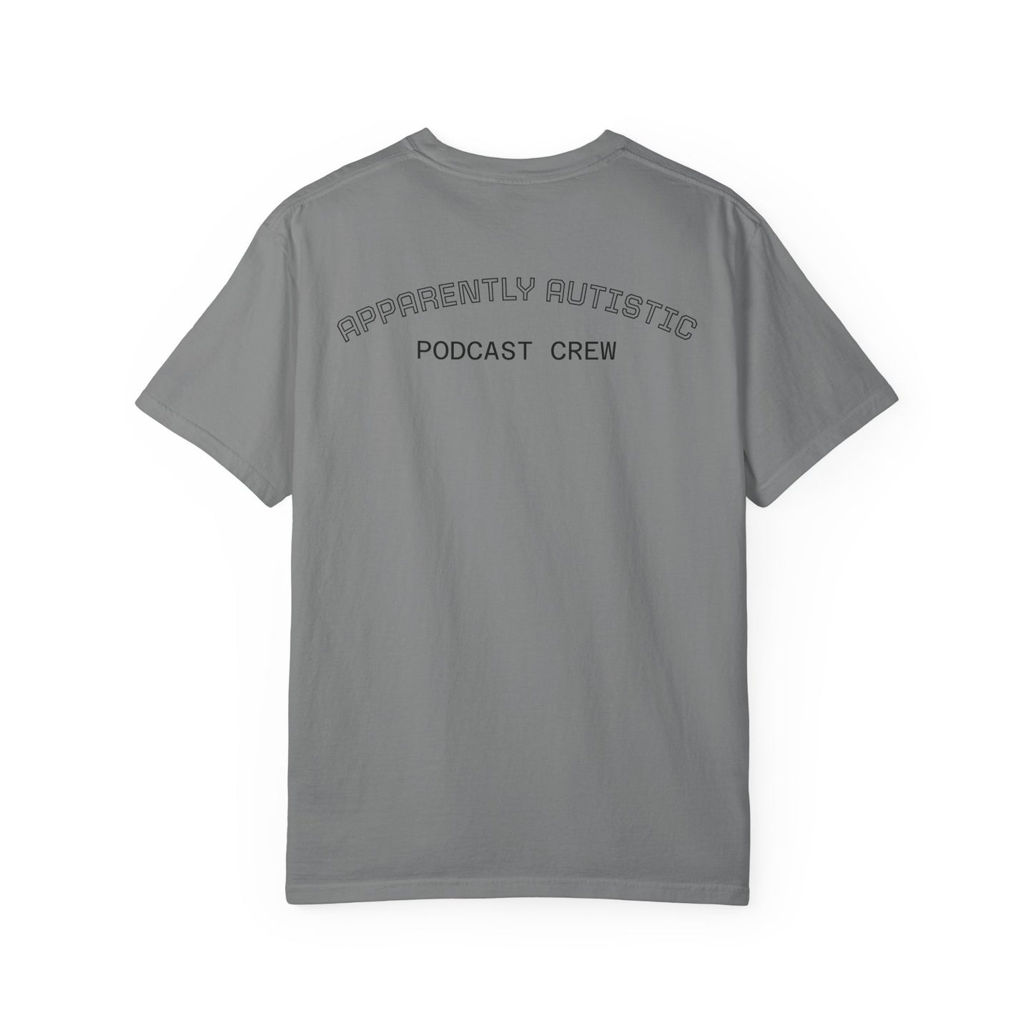 Apparently Autistic Podcast Crew T-Shirt – Official Crew Gear