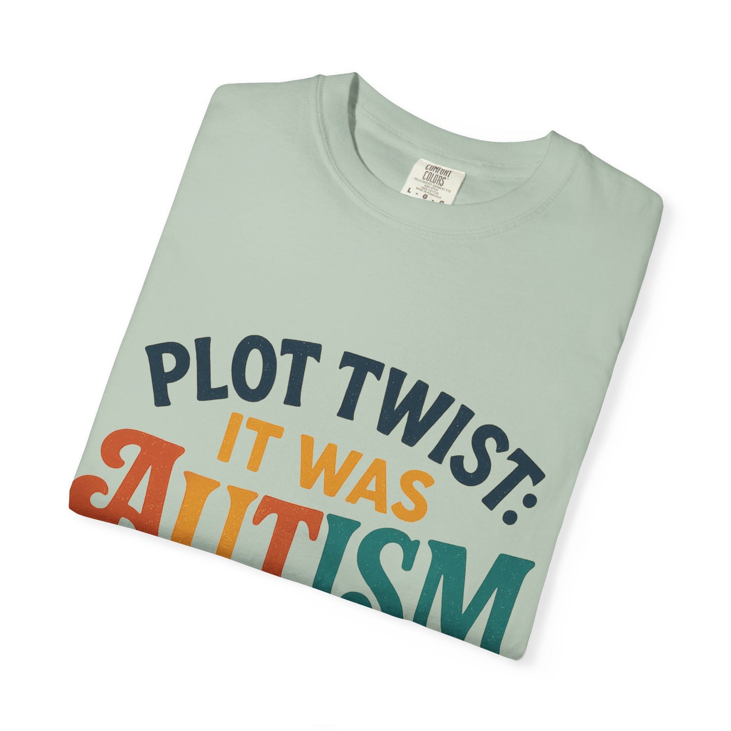 Stylized “Plot Twist: It Was Autism All Along” T-Shirt – Apparently Autistic Collection