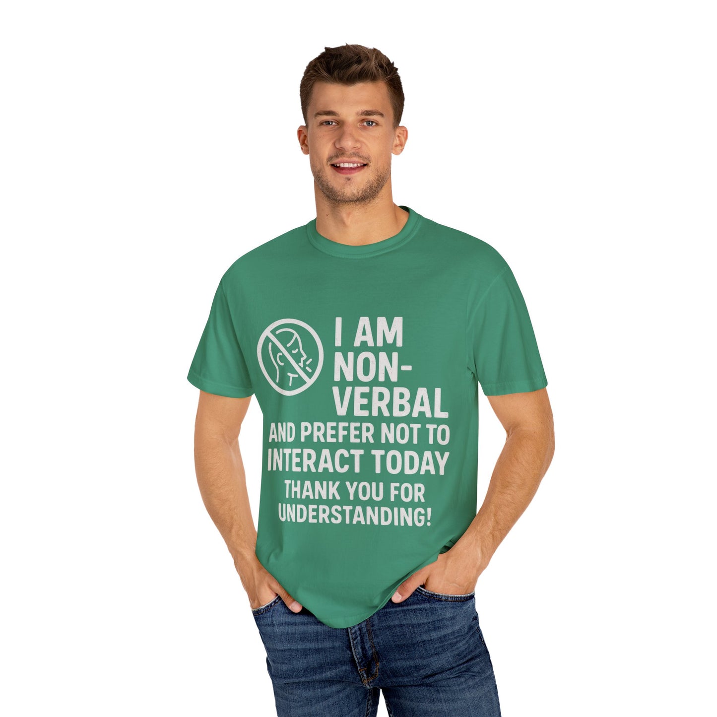 Non-Verbal T-Shirt – “I Am Non-Verbal and Prefer Not to Interact Today”