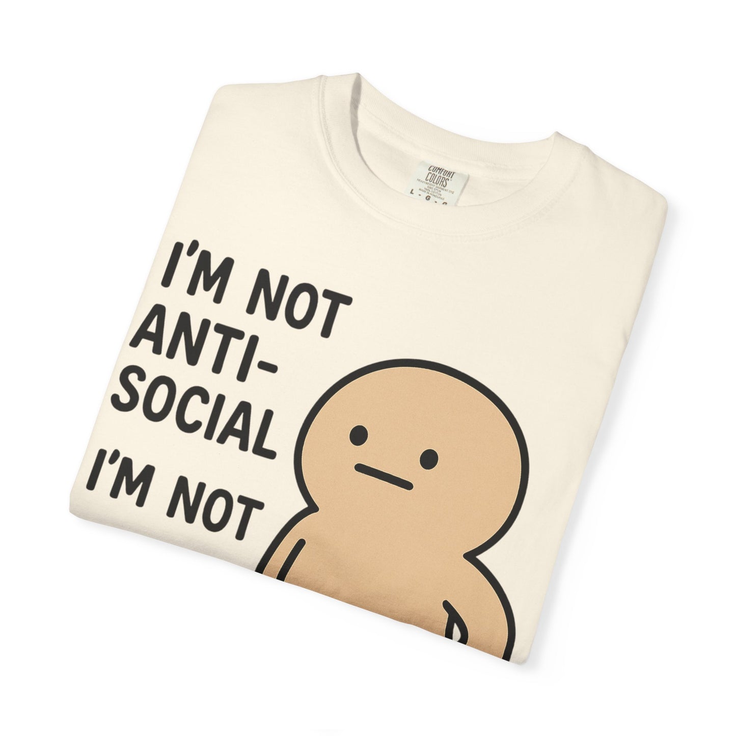 Not Anti-Social, Not Pro-Social Tee