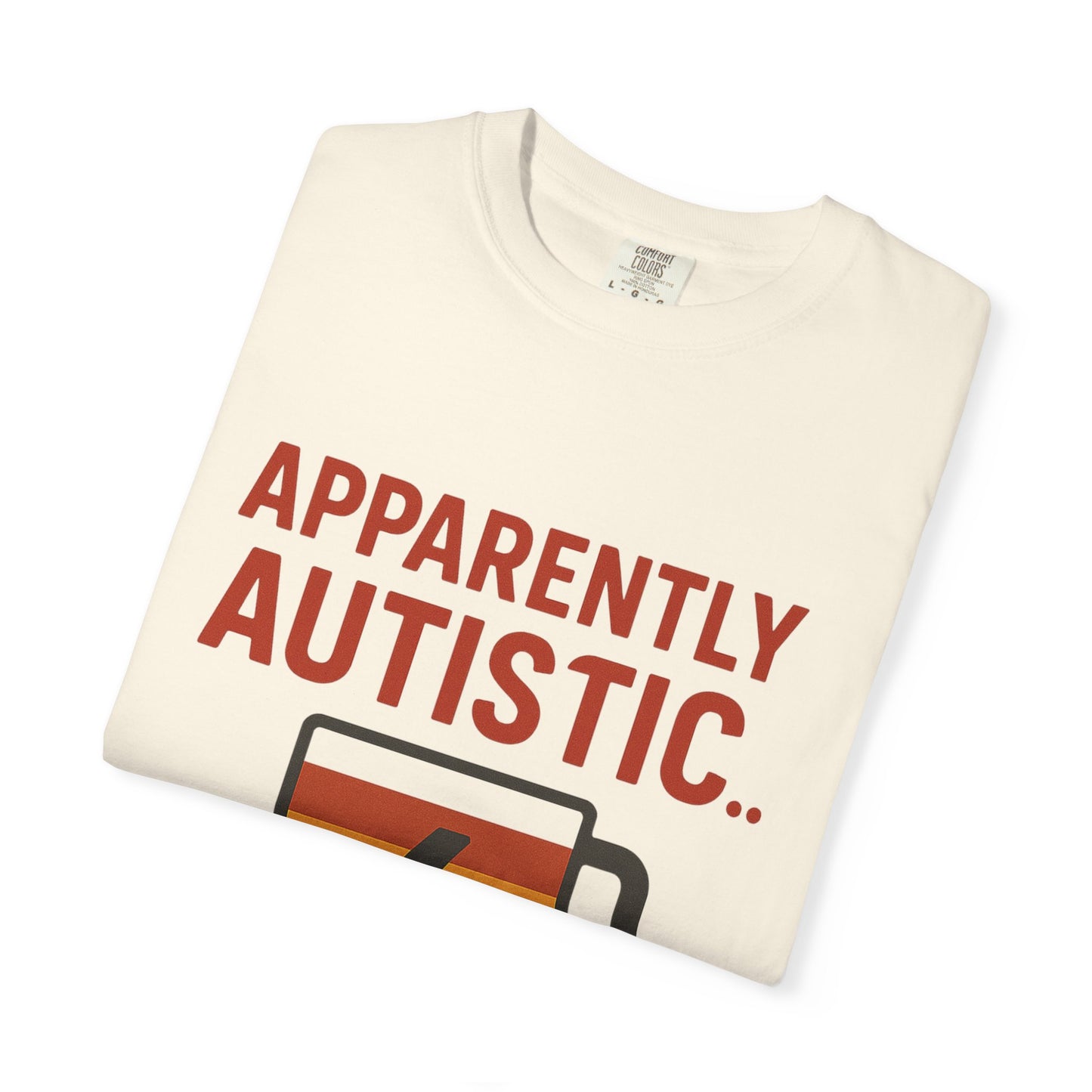 Apparently Autistic – Don’t Talk to Me Until I’ve Recharged T-Shirt