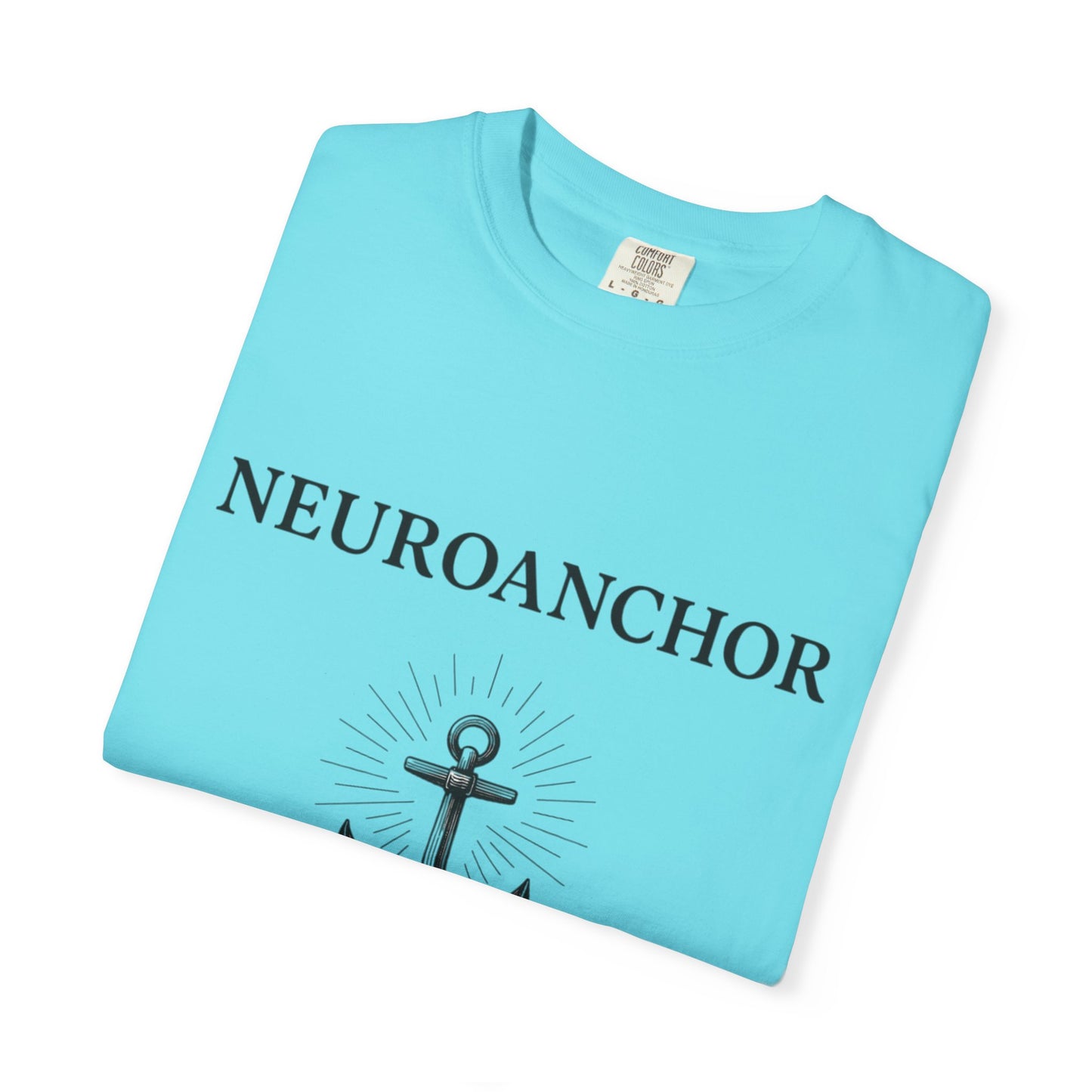 Neuroanchor T-Shirt – Support with Strength, Love with Purpose