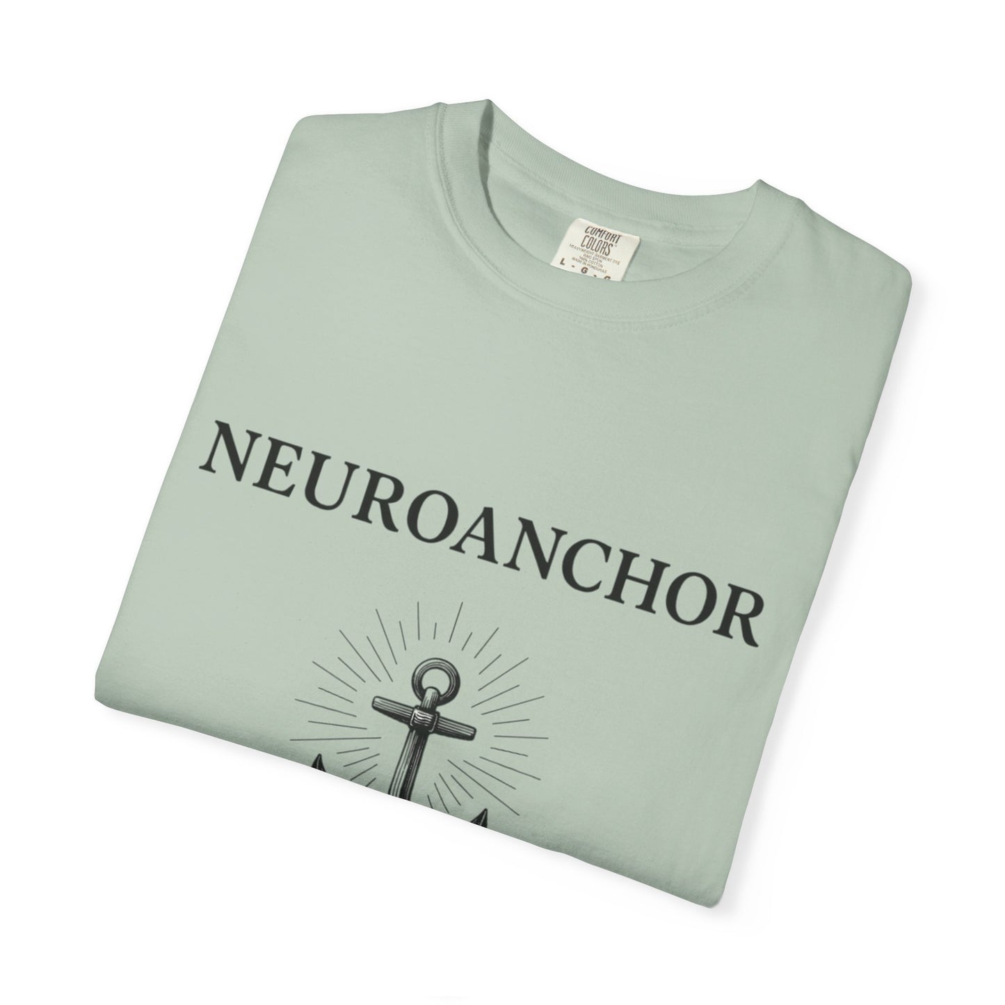 Neuroanchor T-Shirt – Support with Strength, Love with Purpose