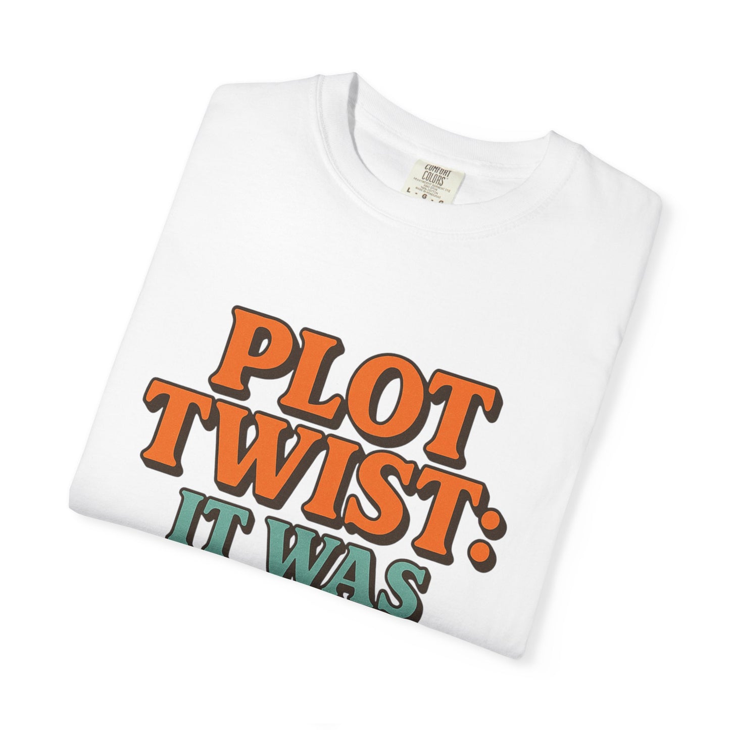 Apparently Autistic T-Shirt – “Plot Twist: It Was Autism All Along”