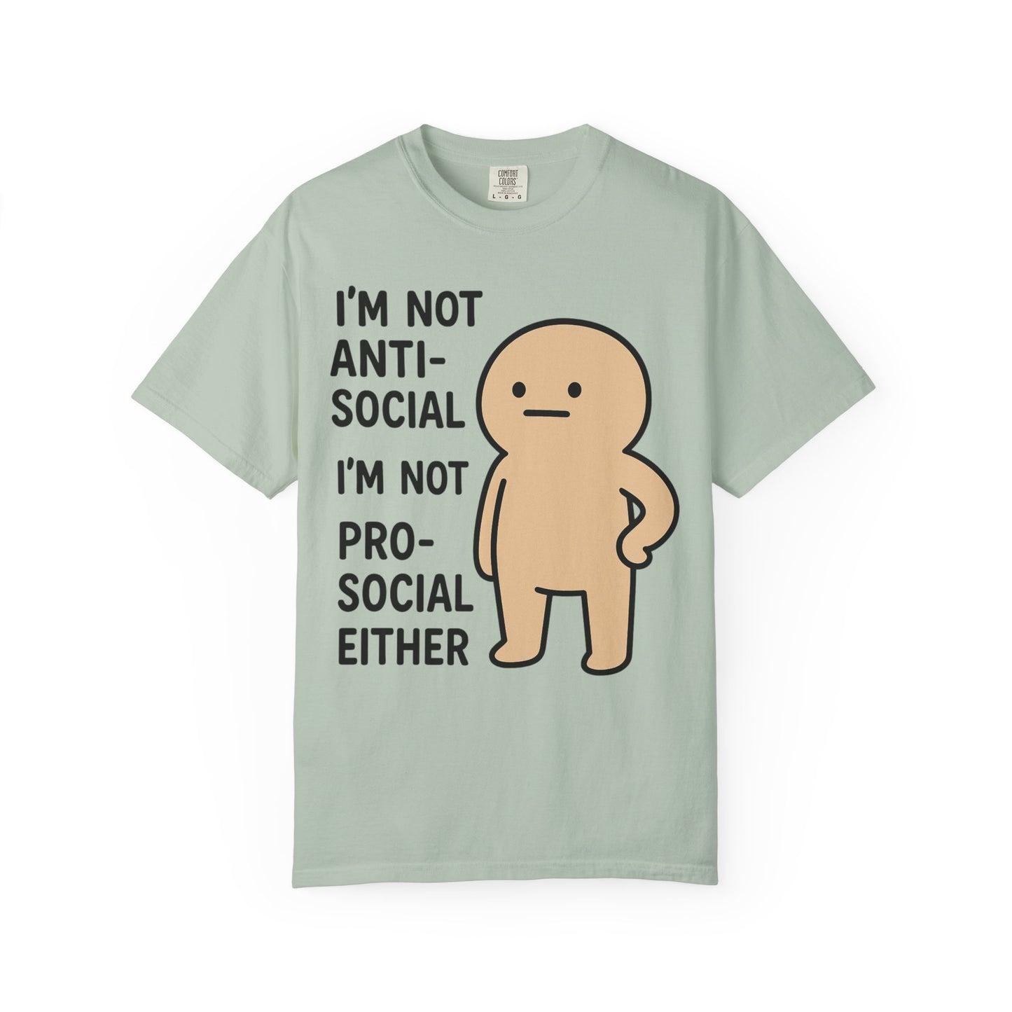 Not Anti-Social, Not Pro-Social Tee