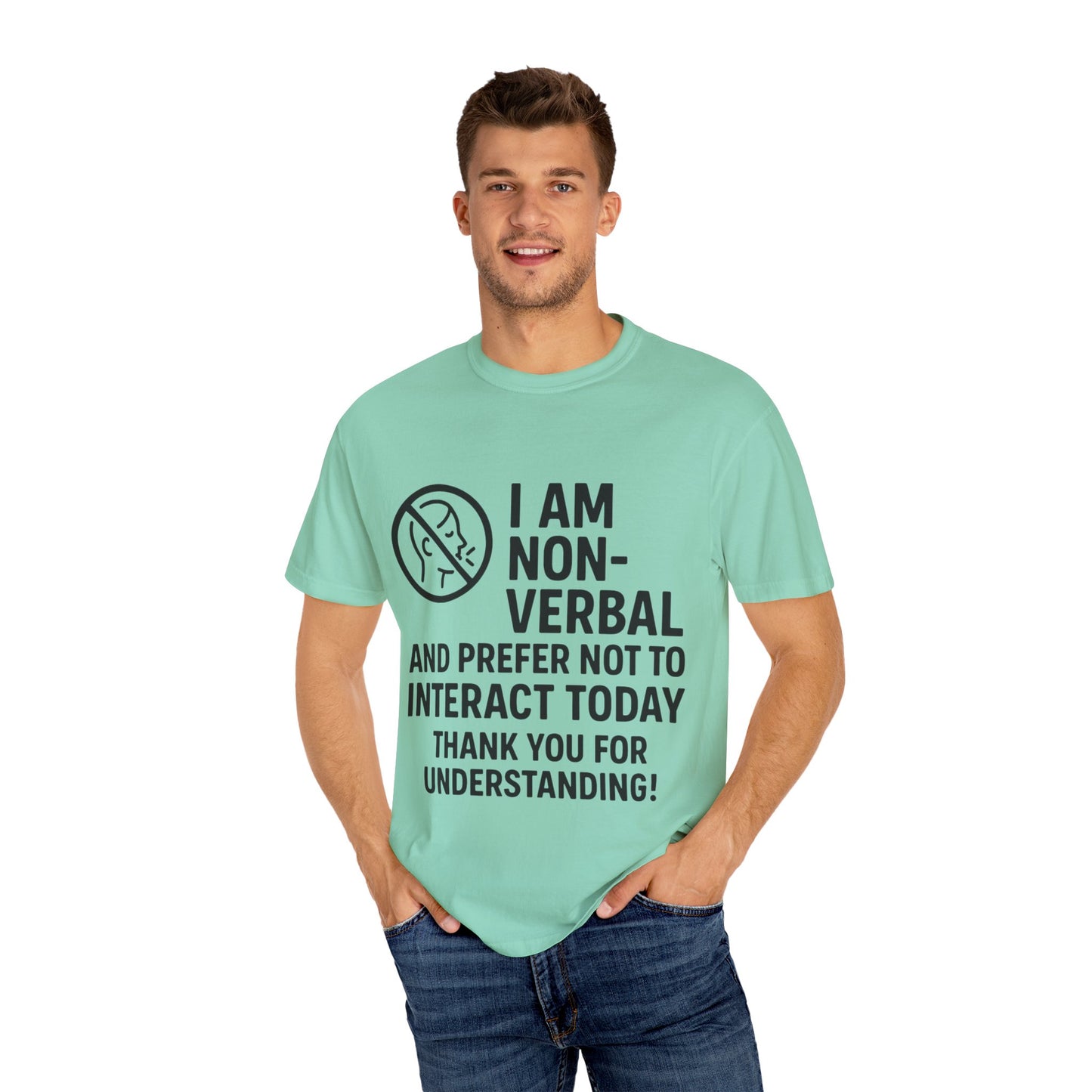 Non-Verbal T-Shirt – “I Am Non-Verbal and Prefer Not to Interact Today”