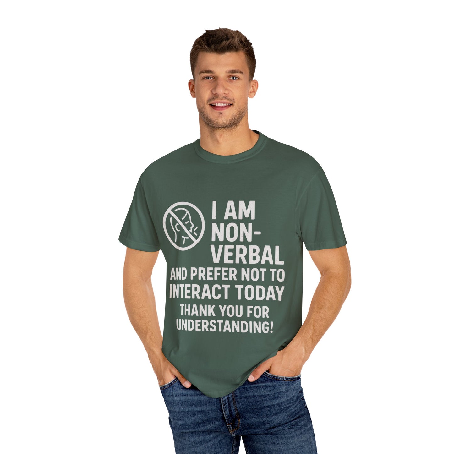 Non-Verbal T-Shirt – “I Am Non-Verbal and Prefer Not to Interact Today”