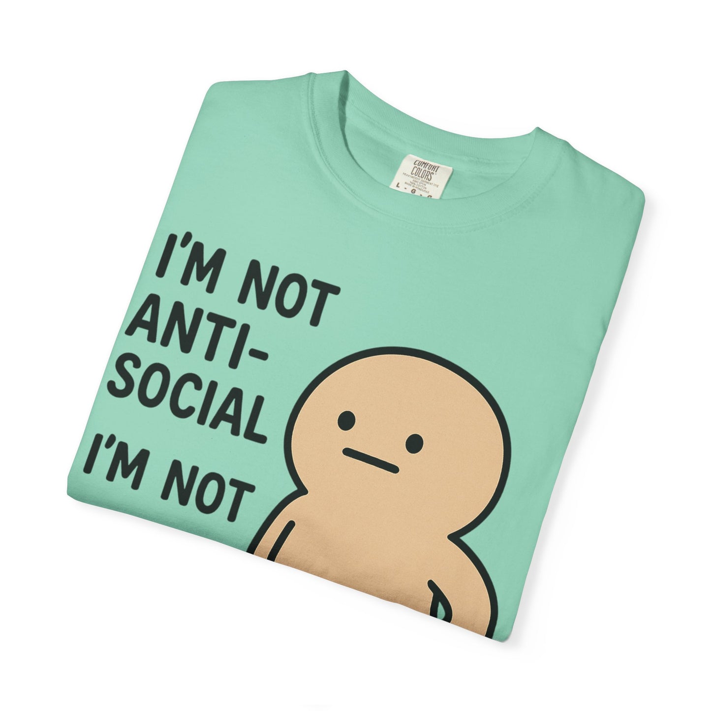 Not Anti-Social, Not Pro-Social Tee