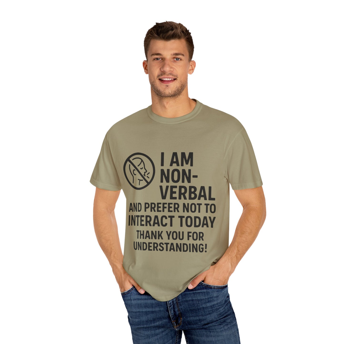 Non-Verbal T-Shirt – “I Am Non-Verbal and Prefer Not to Interact Today”