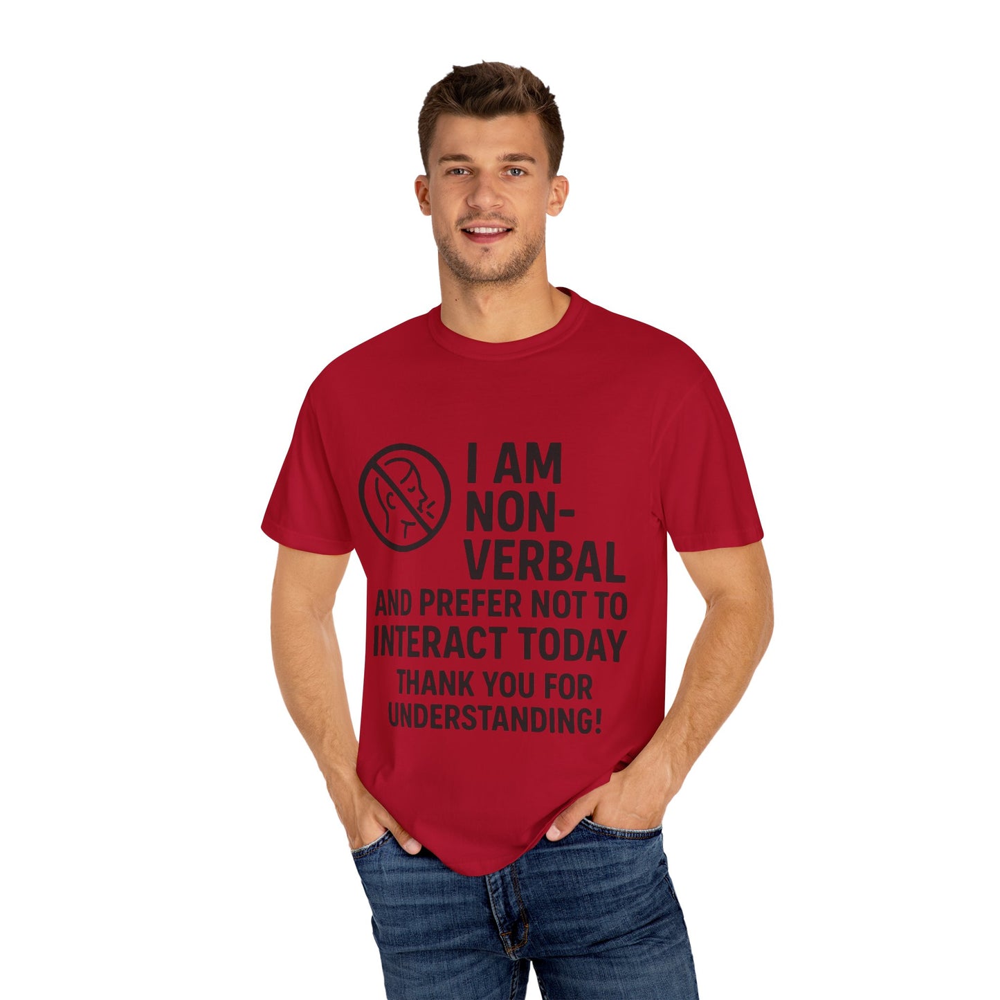 Non-Verbal T-Shirt – “I Am Non-Verbal and Prefer Not to Interact Today”