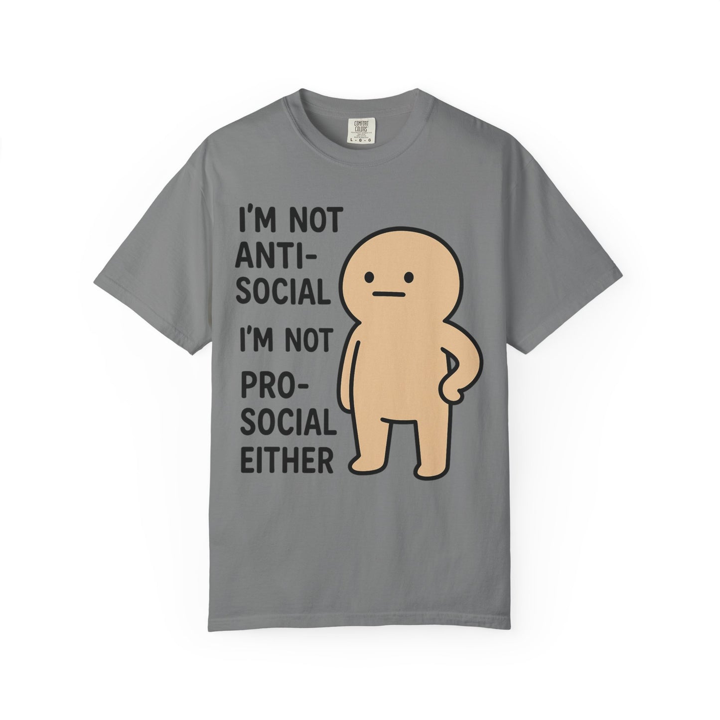 Not Anti-Social, Not Pro-Social Tee