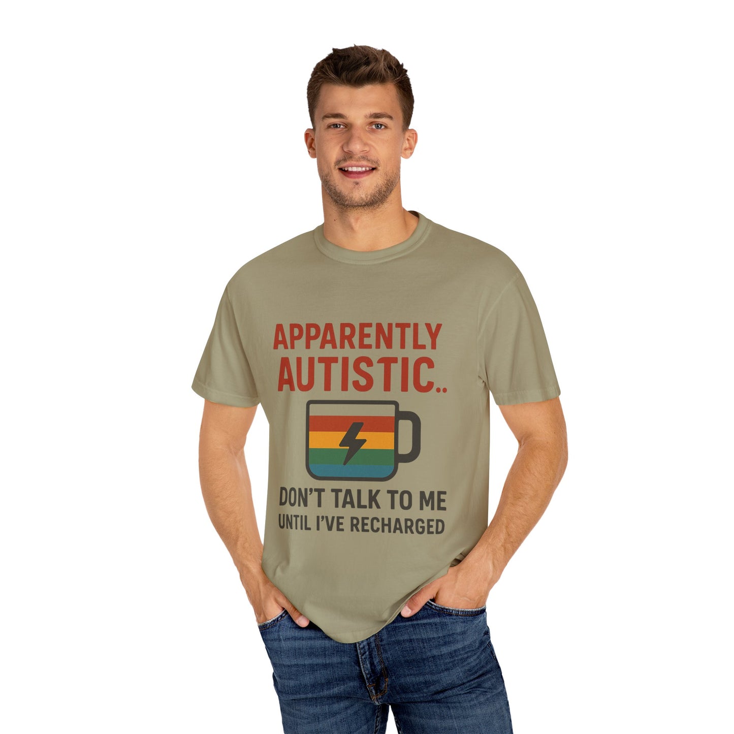 Apparently Autistic – Don’t Talk to Me Until I’ve Recharged T-Shirt