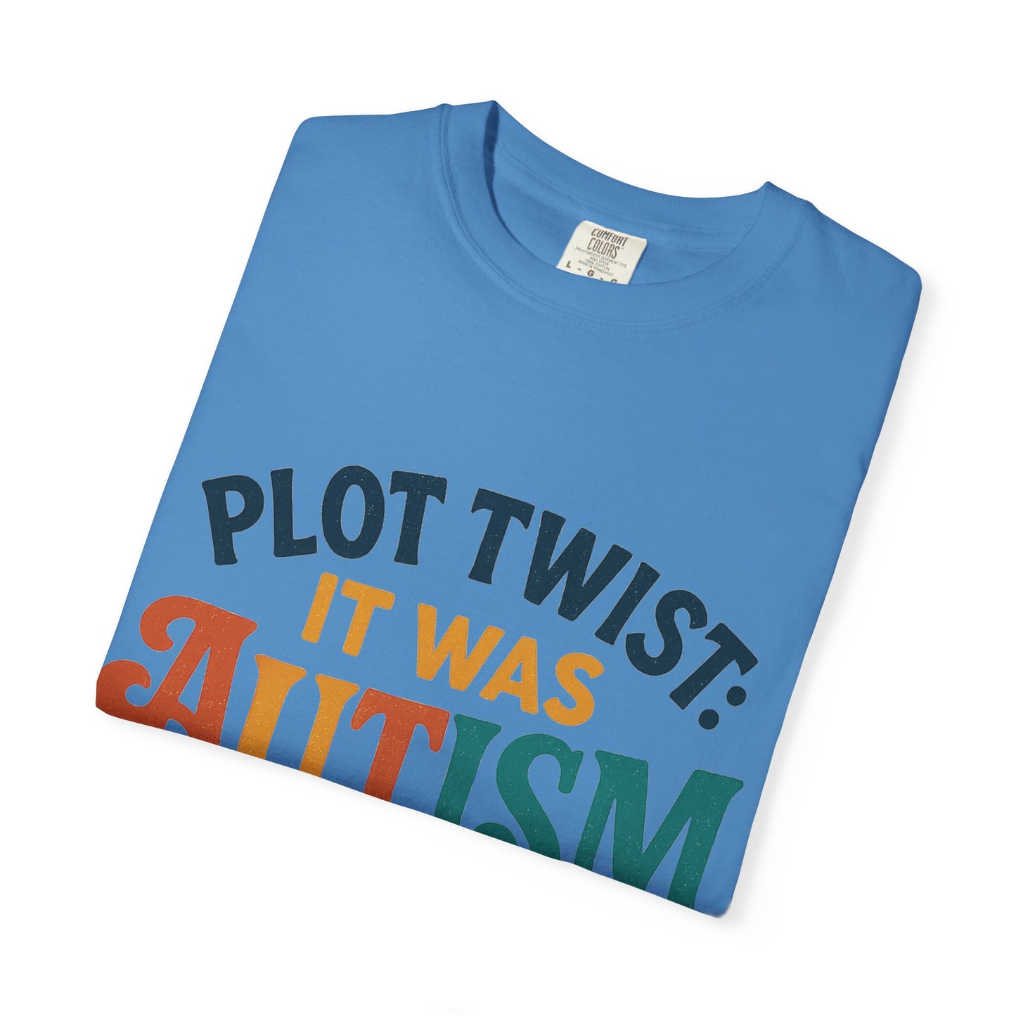Stylized “Plot Twist: It Was Autism All Along” T-Shirt – Apparently Autistic Collection