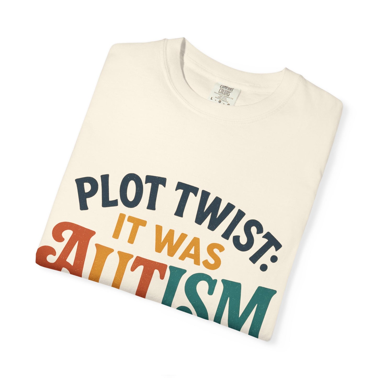 Stylized “Plot Twist: It Was Autism All Along” T-Shirt – Apparently Autistic Collection