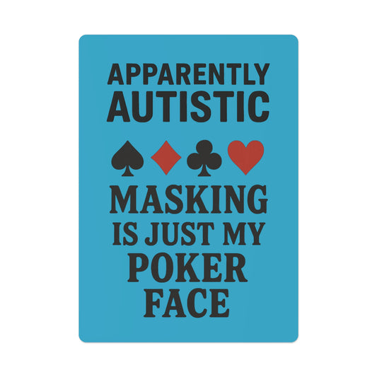 Apparently Autistic Playing Cards – Masking, Meltdowns & Aces Up Our Sleeves